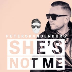 PETER BRANDENBURG - SHE'S NOT ME